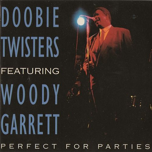 I've Got Her Woody Garrett With Doobie Twisters