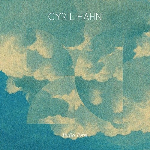Perfect Form EP Cyril Hahn feat. Shy Girls