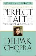 Perfect Health (Revised Edition) Chopra Deepak