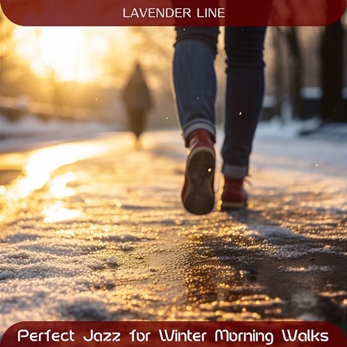 Perfect Jazz for Winter Morning Walks Lavender Line