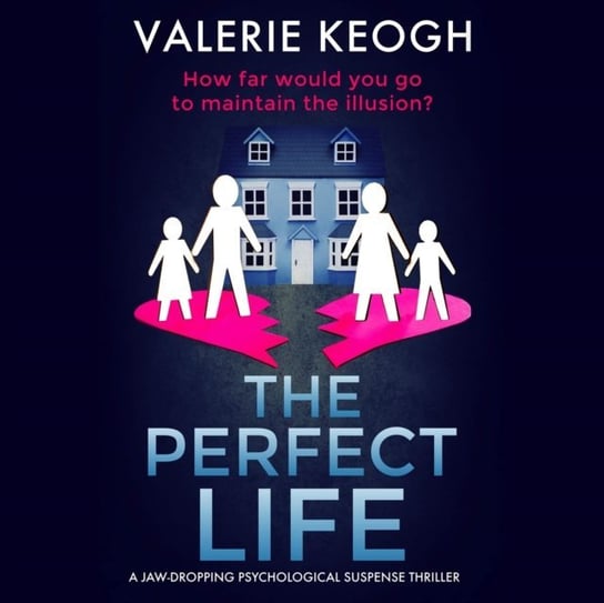 Perfect Life Keogh Valerie, Danielle Cohen