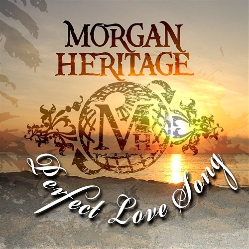 Perfect Love Song - Single Morgan Heritage
