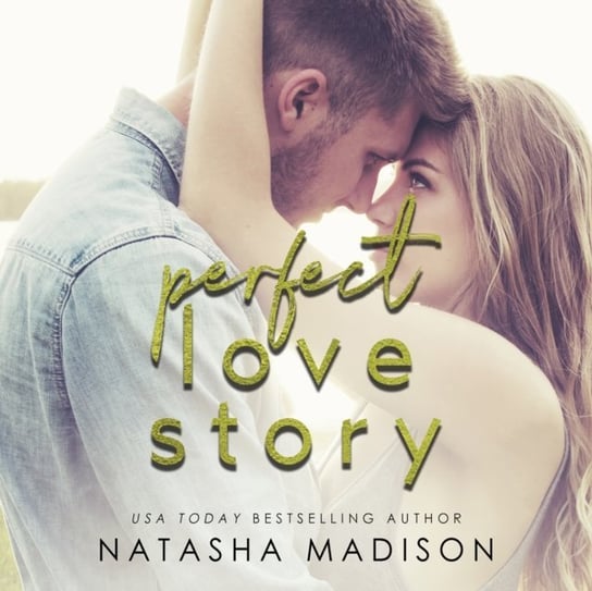 Perfect Love Story Natasha Madison, Connor Crais, Sylvan Meg