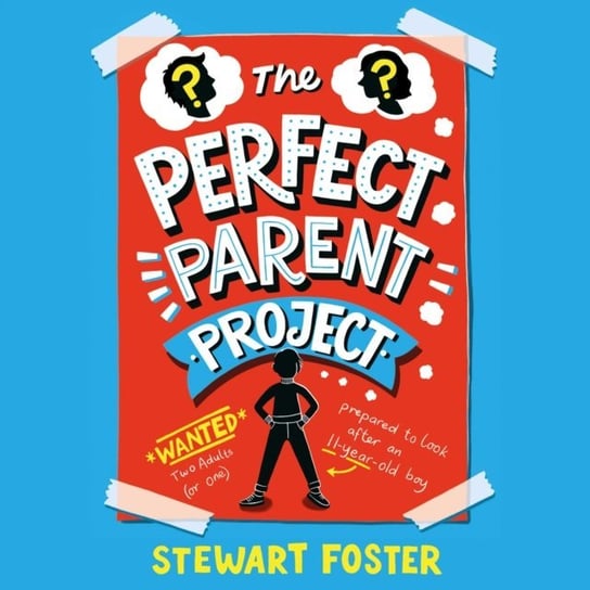 Perfect Parent Project Foster Stewart