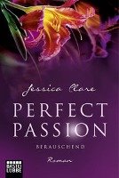 Perfect Passion 06 - Berauschend Clare Jessica