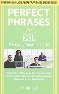 Perfect Phrases ESL Everyday Business Gast Natalie