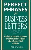 Perfect Phrases for Business Letters O'quinn Ken