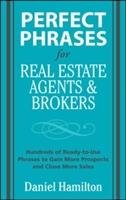 Perfect Phrases for Real Estate Agents and Brokers Hamilton, Hamilton Daniel, Hamilton Dan