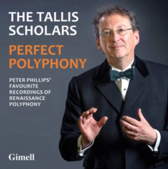 Perfect Polyphony The Tallis Scholars