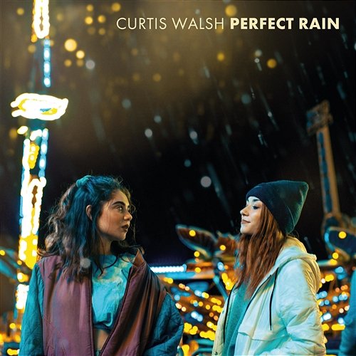 Perfect Rain Curtis Walsh