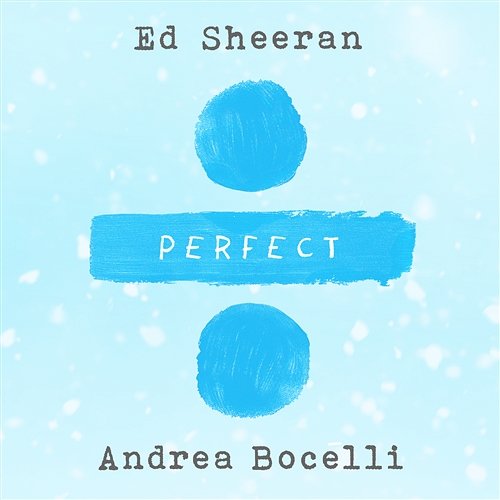 Perfect Symphony Ed Sheeran feat. Andrea Bocelli