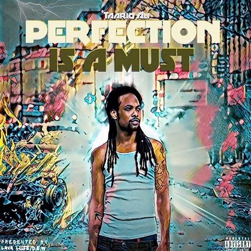 Perfection Is A Must Taariq Ali feat. Givenchi, Combz