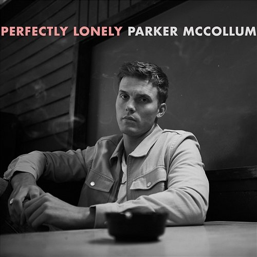 Perfectly Lonely Parker McCollum