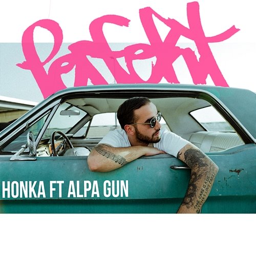Perfekt Honka feat. Alpa Gun