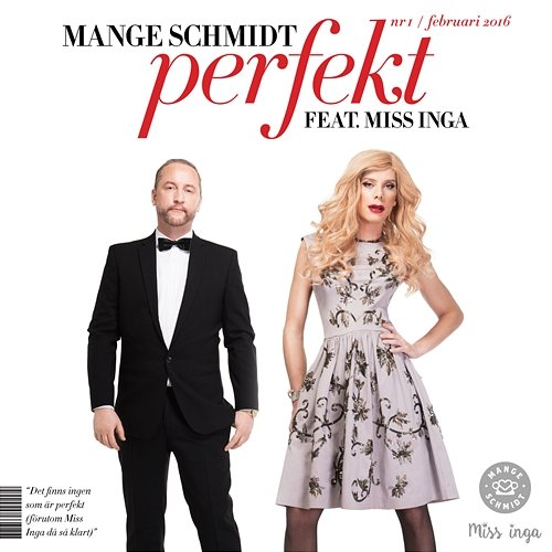 Perfekt Mange Schmidt feat. Miss Inga