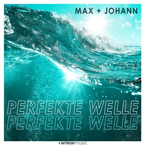 Perfekte Welle Max + Johann