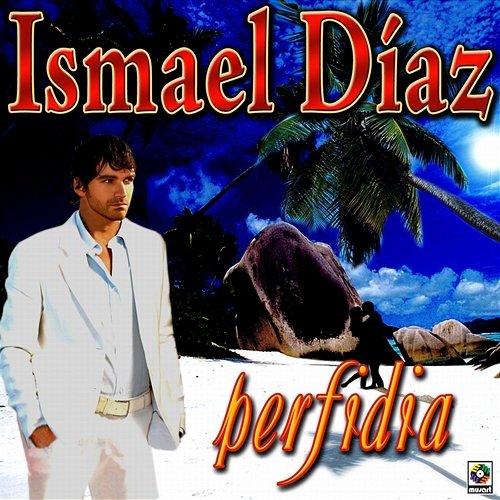Perfidia Ismael Díaz