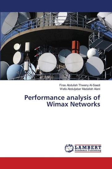 Performance Analysis Of Wimax Networks Al-Saedi Firas Abdullah Thweny