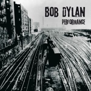 Performance Dylan Bob