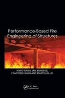 Performance-Based Fire Engineering of Structures Wang Yong, Burgess Ian, Wald Frantisek, Gillie Martin