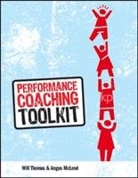 Performance Coaching Toolkit Thomas Will, Mcleod Angus Ph.D. I.
