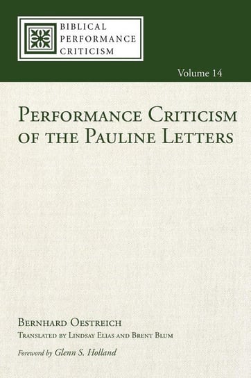 Performance Criticism of the Pauline Letters Oestreich Bernhard