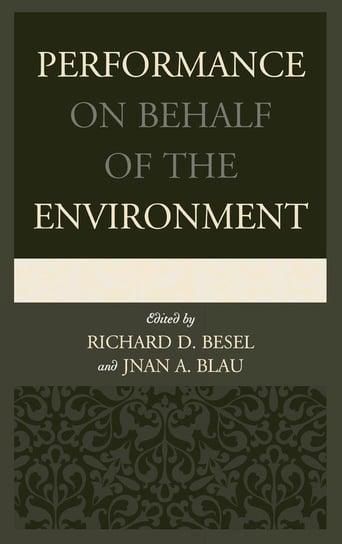 Performance on Behalf of the Environment Besel Richard D.