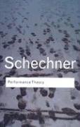 Performance Theory Schechner Richard