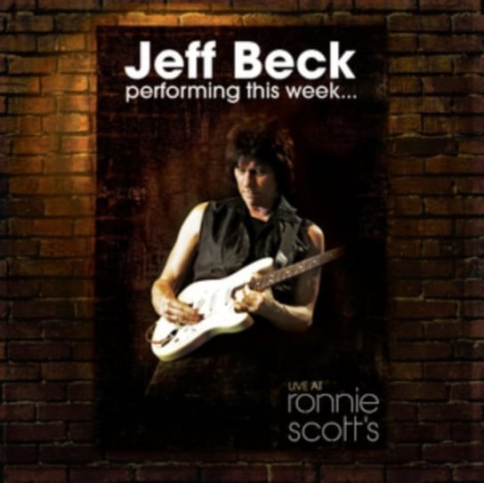 Performing This Week... Live At Ronnie Scott's Beck Jeff