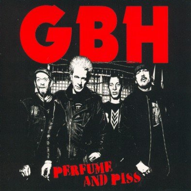 Perfume And Piss GBH