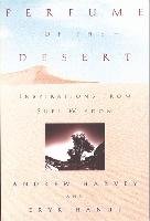 Perfume of the Desert: Inspirations from the Sufi Wisdom Harvey Andrew, Hanut Eryk