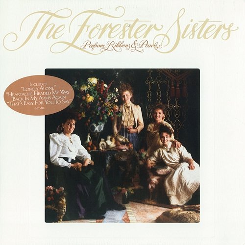 Perfume, Ribbons & Pearls THE FORESTER SISTERS