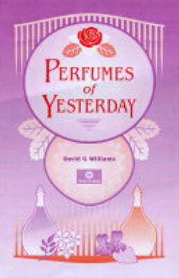 Perfumes of Yesterday Williams David