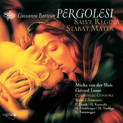 Pergolesi: Salve Regina - Stabat Mater Mieke van der Sluis, Gérard Lesne, Clemencic Consort, René Clemencic