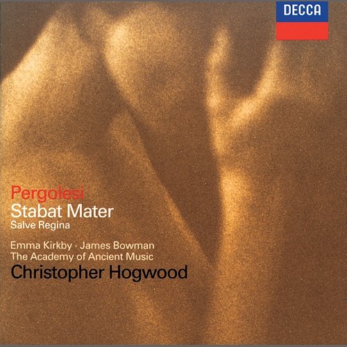 Pergolesi: Stabat Mater; Salve Regina Emma Kirkby, James Bowman, Academy of Ancient Music, Christopher Hogwood