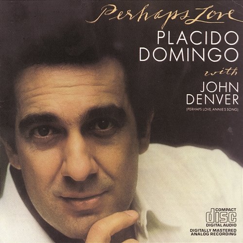 Perhaps Love John Denver, Plácido Domingo