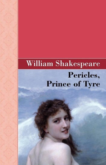 Pericles, Prince of Tyre Shakespeare William