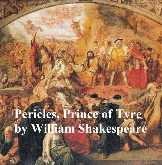 Pericles, Prince of Tyre, with line numbers Shakespeare William