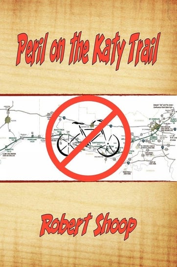Peril on the Katy Trail Shoop Robert