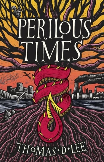 Perilous Times: The Sunday Times bestseller compared to 'Good Omens with Arthurian knights' Little Brown Book Group