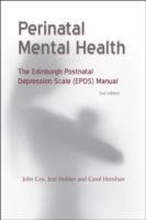 Perinatal Mental Health Cox John, Holden Jeni, Henshaw Carol A.
