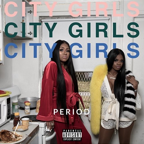 PERIOD City Girls