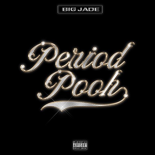 Period Pooh Big Jade