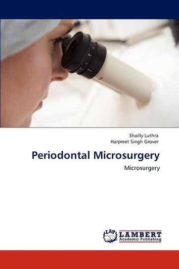 Periodontal Microsurgery Luthra Shailly