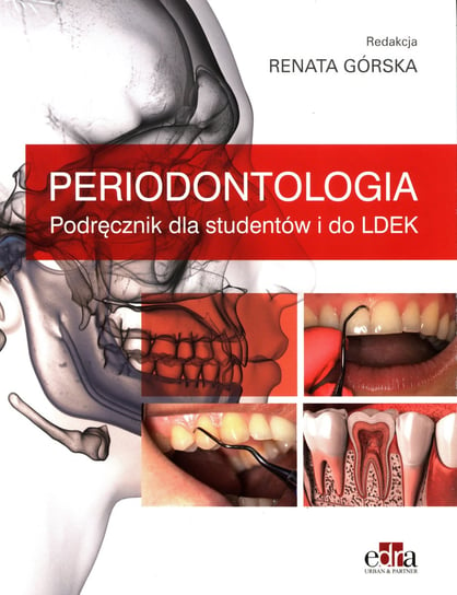 Periodontologia. Podręcznik dla studentów i do Ldek Opracowanie zbiorowe