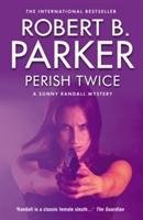 Perish Twice Parker Robert B.