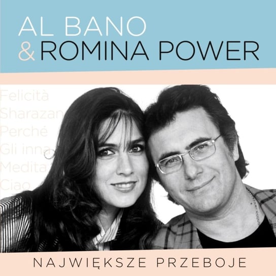 Perłowa seria: Al Bano & Romina Power Al Bano, Power Romina