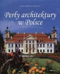 Perły architektury w Polsce Sadowski Łukasz