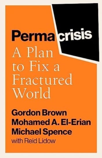Permacrisis: A Plan to Fix a Fractured World Brown Gordon