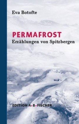 Permafrost Edition A. B. Fischer